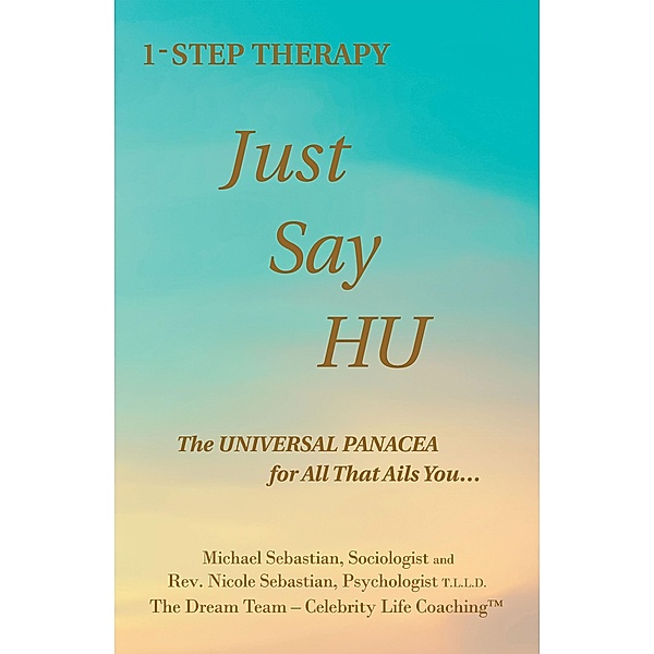 1- Step Therapy Just Say Hu, Michael Sebastian, Rev. Nicole Sebastian