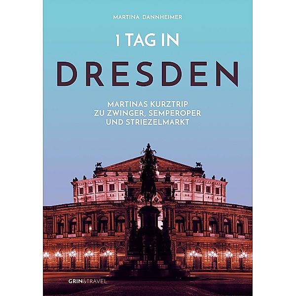 1 Tag in Dresden, Martina Dannheimer