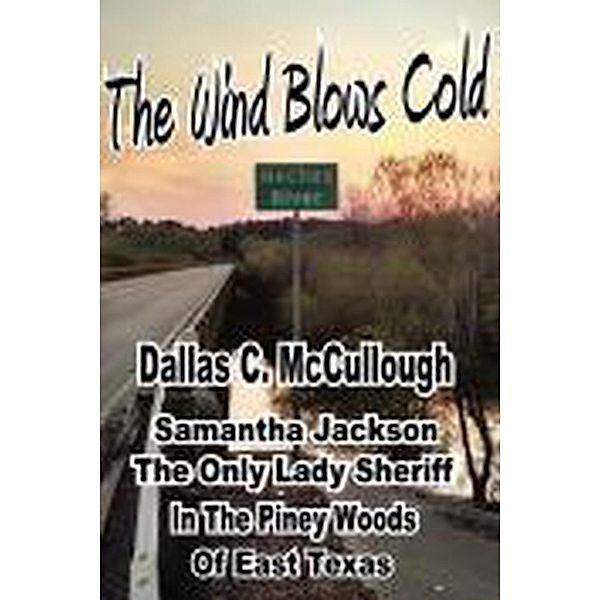 1: The Wind Blows Cold (1, #1), Dallas C. McCullough