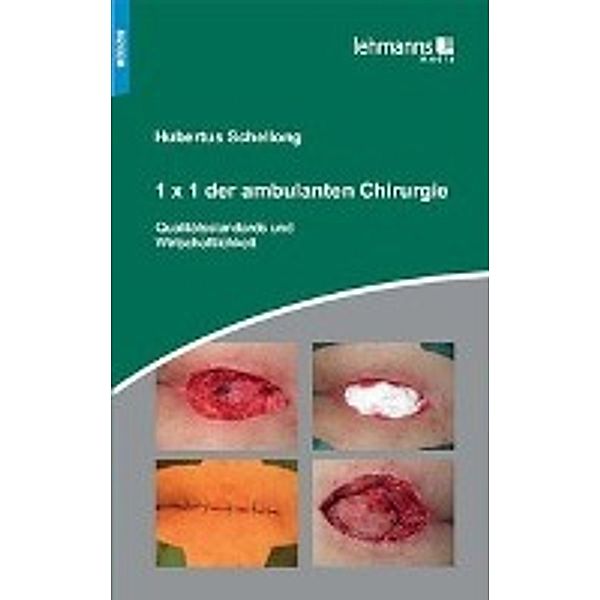 1 x 1 der ambulanten Chirurgie, Hubertus Schellong