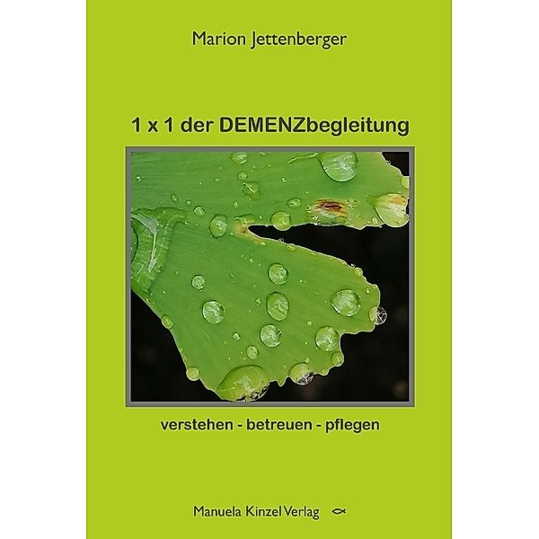 1 x 1 der DEMENZbegleitung, Marion Jettenberger