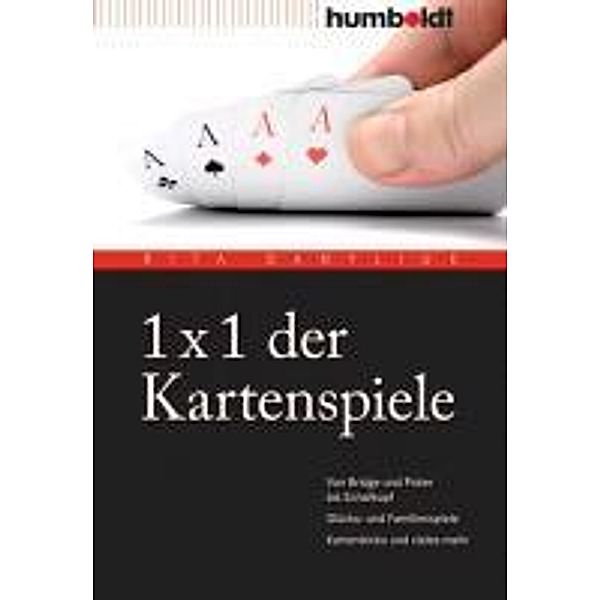 1 x 1 der Kartenspiele / humboldt - Freizeit & Hobby, Rita Danyliuk