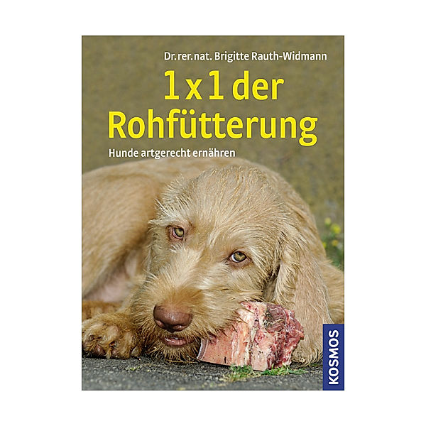 1 x 1 der Rohfütterung, Brigitte Rauth-Widmann