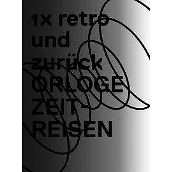 1 x retro und zurück, Pablo Haller, Heinz Stalder, Yves Bossart