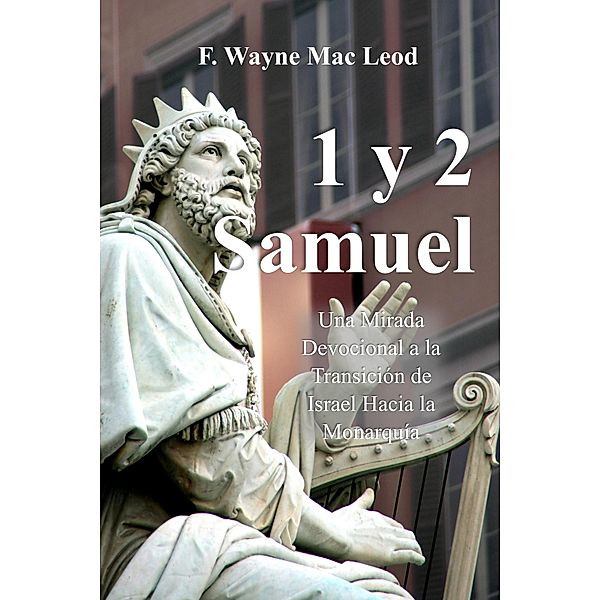 1 y 2 Samuel, F. Wayne Mac Leod