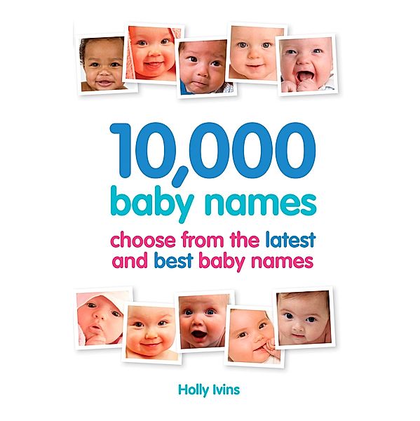 10,000 Baby Names, Holly Ivins