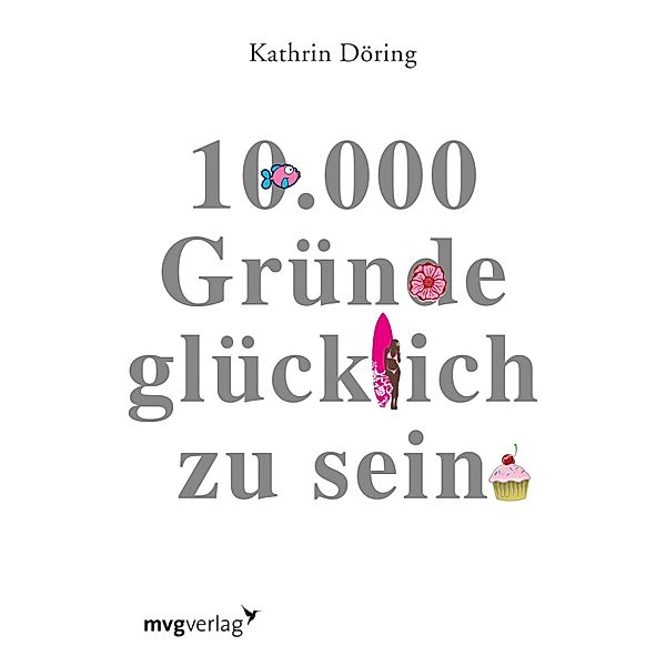 10.000 Gründe glücklich zu sein, Kathrin Döring