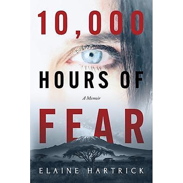 10,000 Hours of Fear, Elaine Hartrick