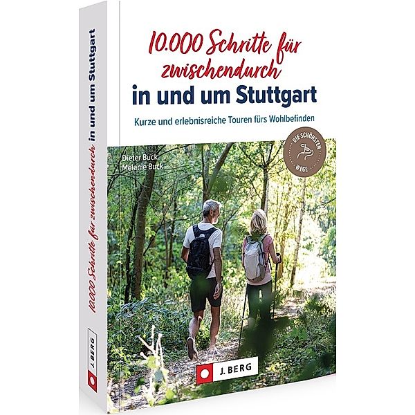 10.000 Schritte für zwischendurch in und um Stuttgart, Dieter Buck, Melanie Buck
