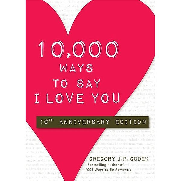 10,000 Ways to Say I Love You / Sourcebooks Casablanca, Gregory Godek