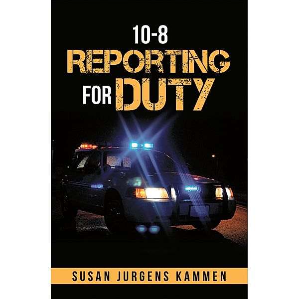 10-8 Reporting for Duty, Susan Jurgens Kammen
