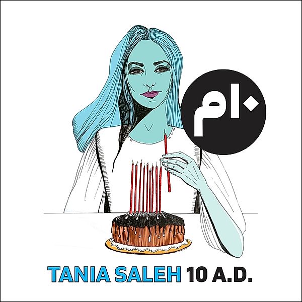 10 A.D., Tania Saleh