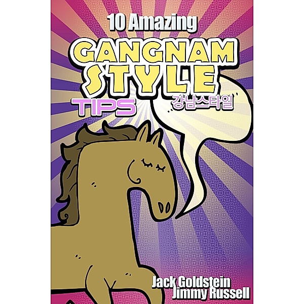 10 Amazing Gangnam Style Tips, Jack Goldstein