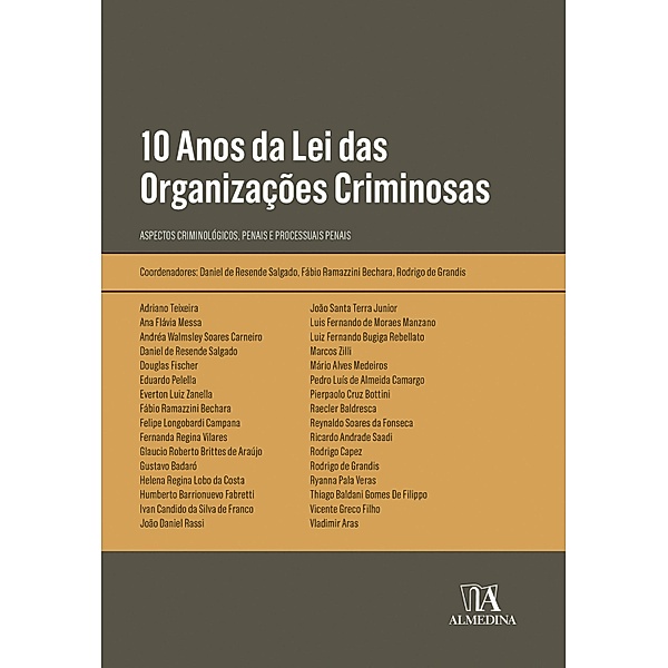 10 Anos da Lei das Organizações Criminosas / Obras Coletivas, Fábio Ramazzini Bechara, Rodrigo de Grandis, Daniel de Resende Salgado