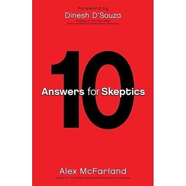 10 Answers for Skeptics, Alex McFarland