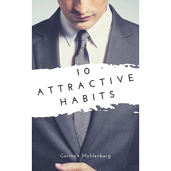 10 Attractive Habits, German Muhlenberg