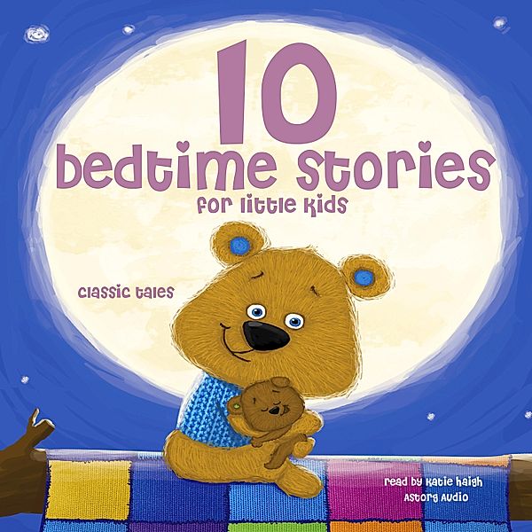 10 bedtime stories for little kids, Grimm, Andersen, Perrault