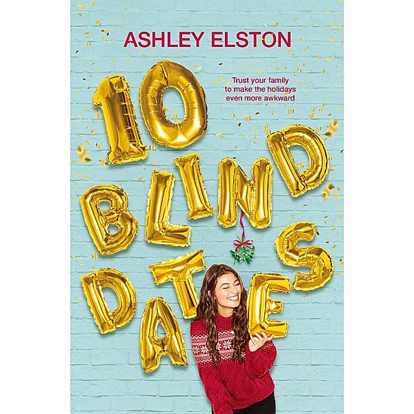 10 Blind Dates, Ashley Elston