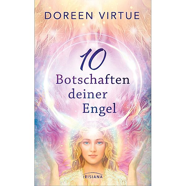 10 Botschaften deiner Engel, Doreen Virtue