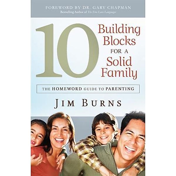 10 Building Blocks for a Solid Family, Jim Burns