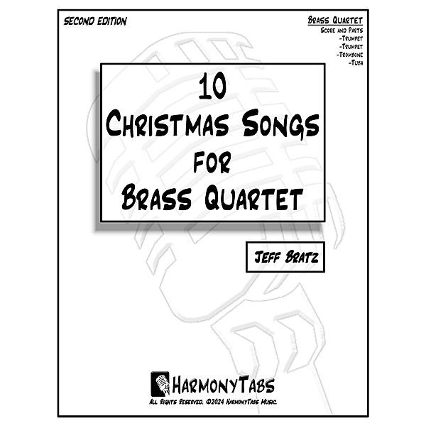 10 Christmas Songs for Brass Quartet: Second Edition, Jeff Bratz