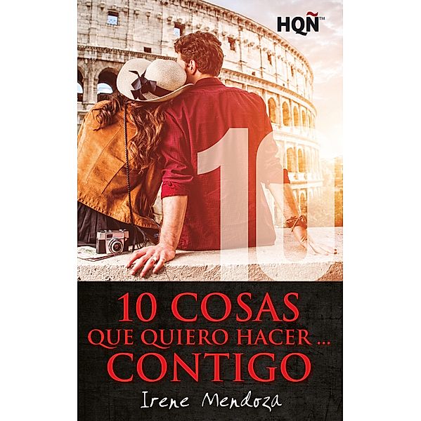 10 cosas que quiero hacer... contigo / HQÑ, Irene Mendoza