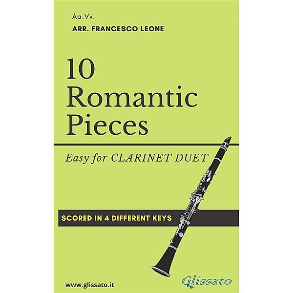 10 (Easy) Romantic Pieces for Clarinet Duet, Anton Rubinstein, Robert Schumann, Ludwig Van Beethoven, Peter Ilyich Tchaikovsky, Modest Mussorgsky, Antonin Dvorak, Johannes Brahms, Niccolò Paganini