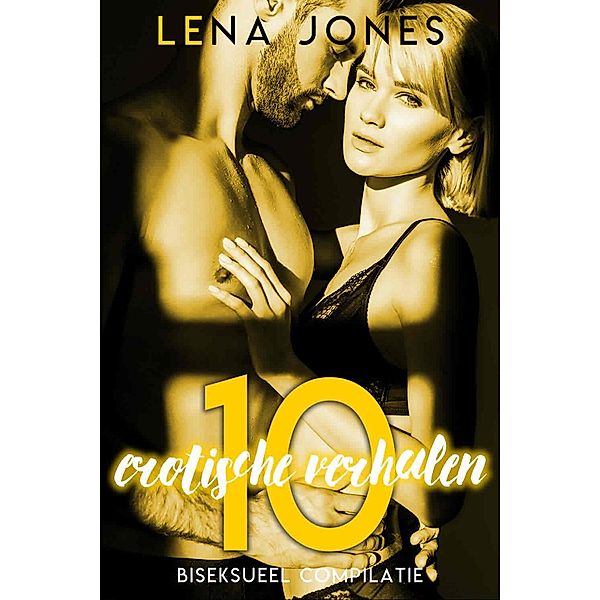 10 erotische verhalen - Biseksueel compilatie, Lena Jones