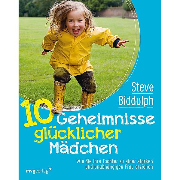 10 Geheimnisse glücklicher Mädchen, Steve Biddulph