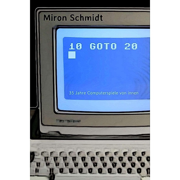 10 GOTO 20, Miron Schmidt