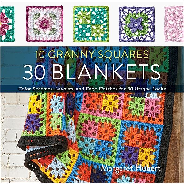 10 Granny Squares, 30 Blankets, Margaret Hubert
