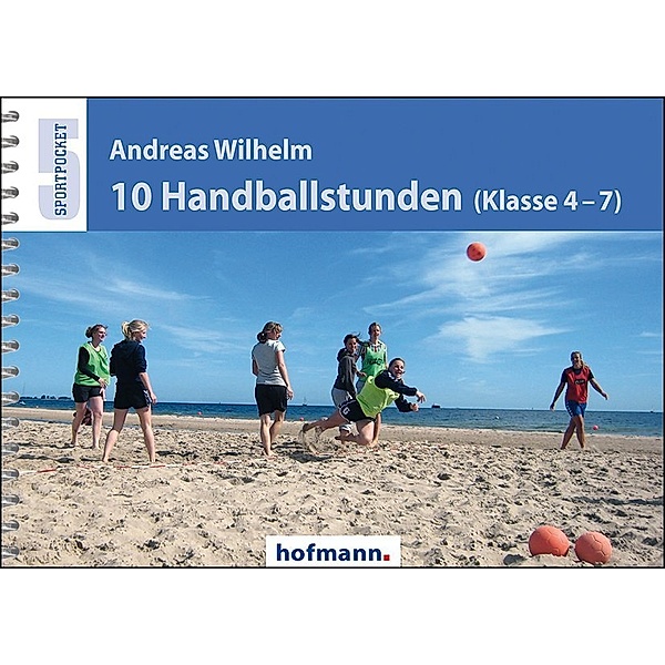 10 Handballstunden (Klasse 4-7), Andreas Wilhelm