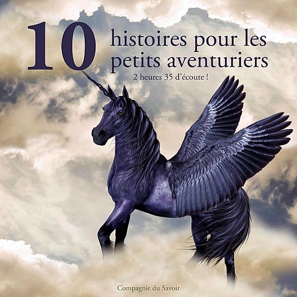 10 histoires pour les petits aventuriers, Grimm, Andersen, Perrault