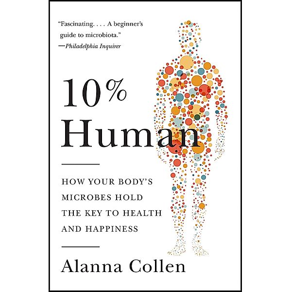 10% Human, Alanna Collen