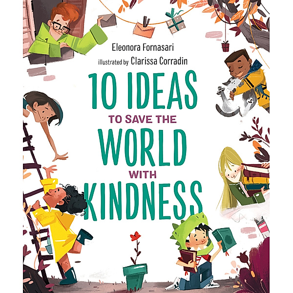 10 Ideas to Save the World with Kindness, Eleonora Fornasari