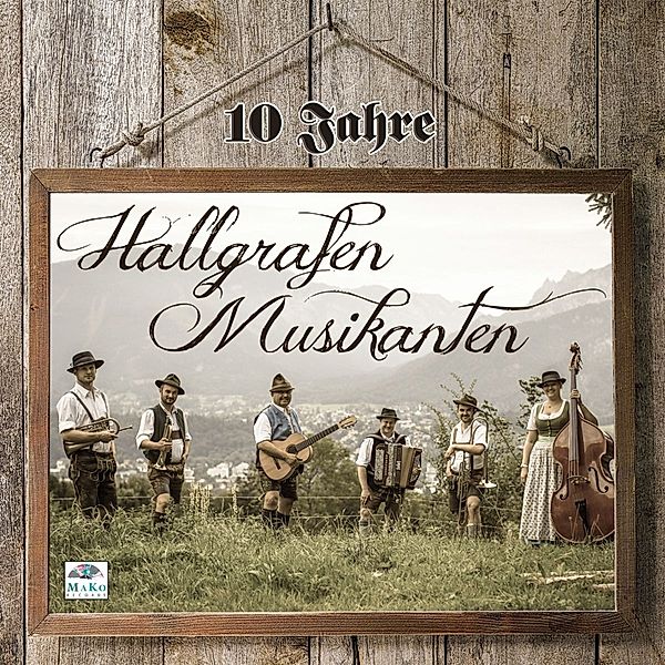 10 Jahre, Hallgrafen Musikanten