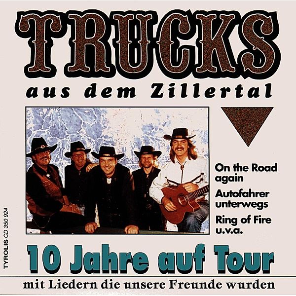 10 Jahre Auf Tour, Trucks aus dem Zillertal