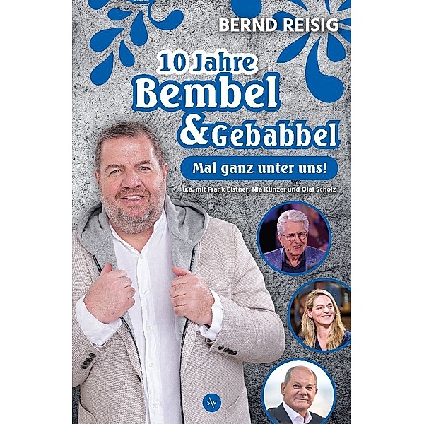 10 Jahre Bembel & Gebabbel, Bernd Reisig