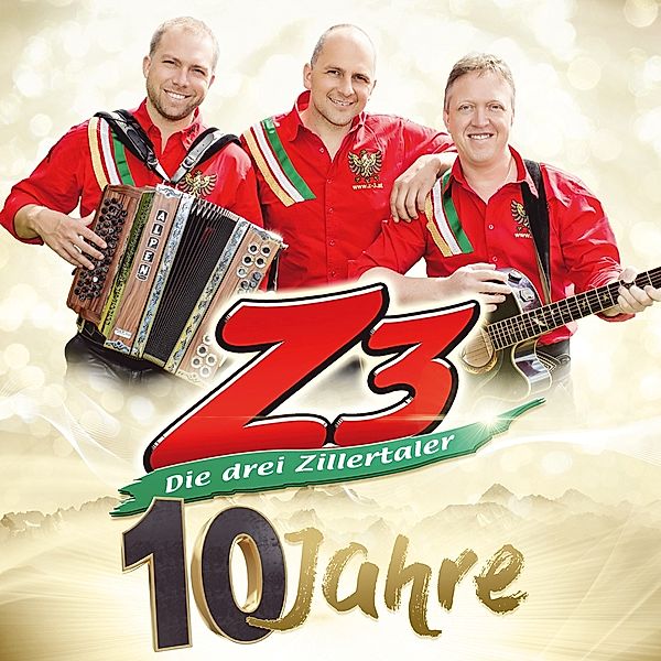 10 Jahre-Die Offizielle Jubiläums-Produktion, Z3 - Die Drei Zillertaler