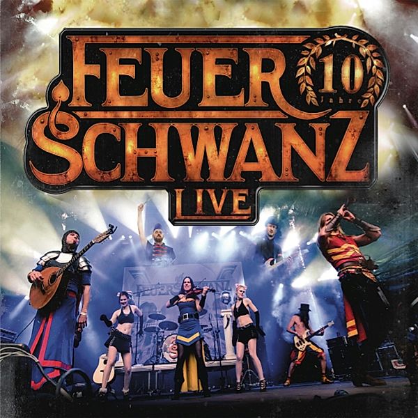 10 Jahre Feuerschwanz Live, Feuerschwanz