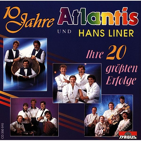 10 Jahre/Ihre 20 Grössten Er, Hans Atlantis & Liner Band