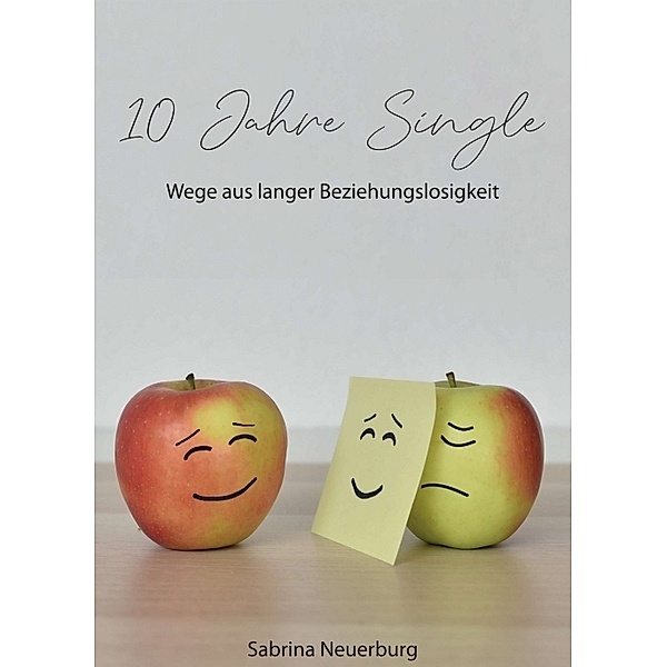10 Jahre Single, Sabrina Neuerburg