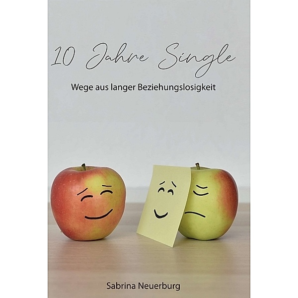 10 Jahre Single, Sabrina Neuerburg