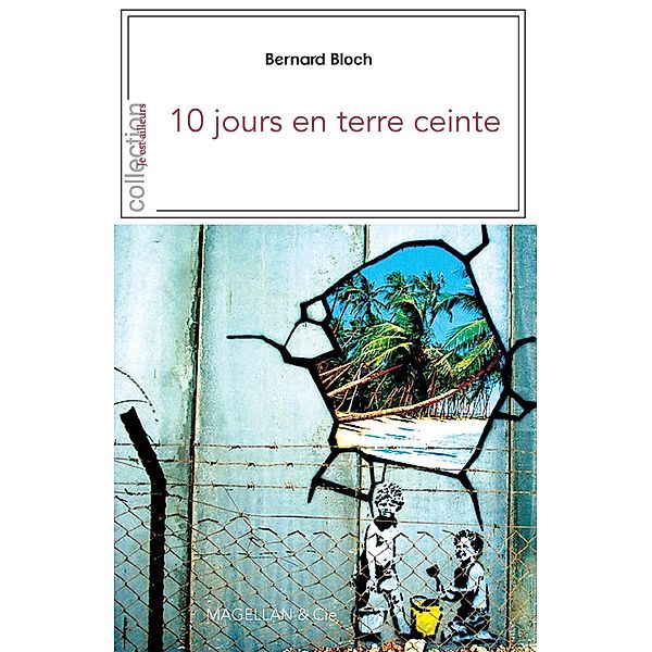 10 jours en terre ceinte, Bernard Bloch