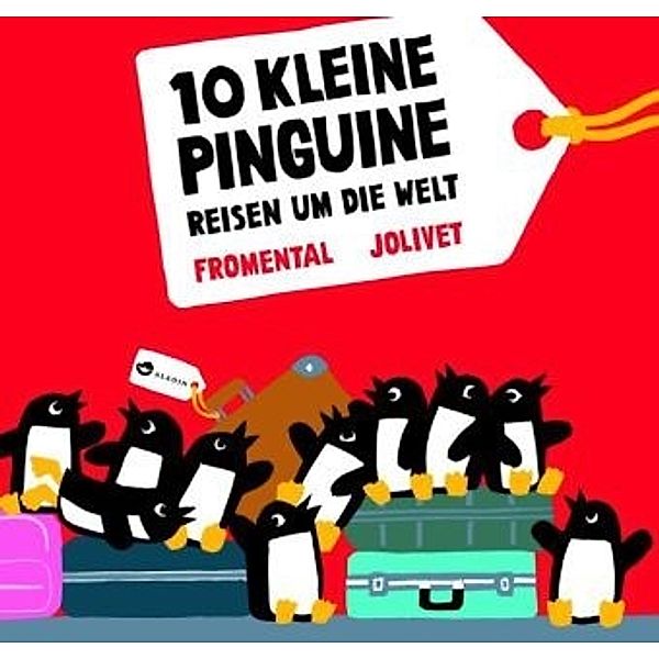 10 Kleine Pinguine reisen um die Welt, Jean-Luc Fromental