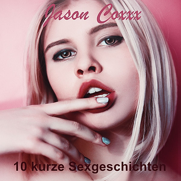 10 kurze Sexgeschichten, Jason Coxxx