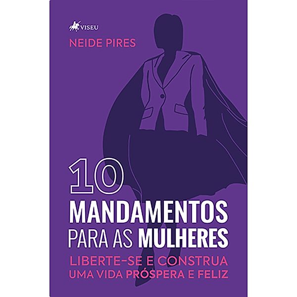 10 Mandamentos para as Mulheres, Neide Pires