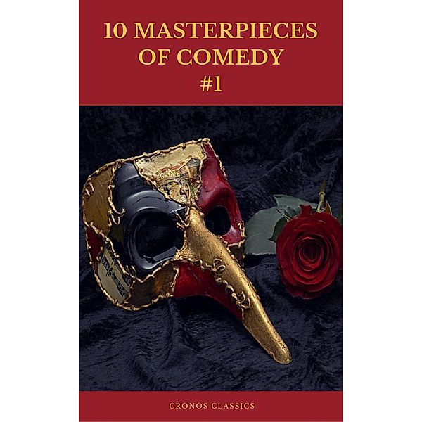 10 MASTERPIECES  OF COMEDY #1 (Cronos Classics), Jonathan Swift, Jane Austen, Charles Dickens, Edwin Abbott Abbott, Mark Twain, Jerome Klapka Jerome, Cronos Classics