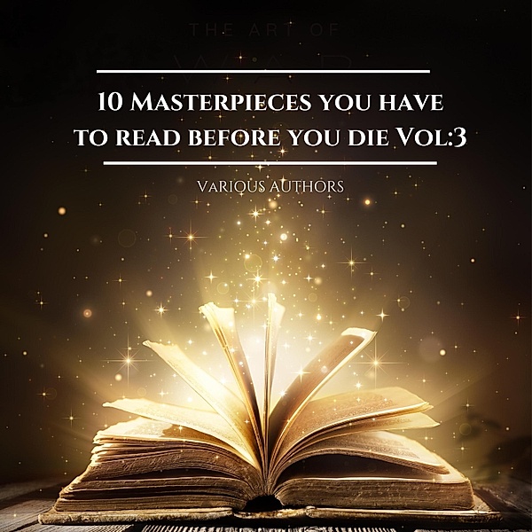 10 Masterpieces you have to read before you die Vol: 3, Jane Austen, Oscar Wilde, Mark Twain, Napoleon Hill, H.p. Lovecraft, Charlotte Brontë
