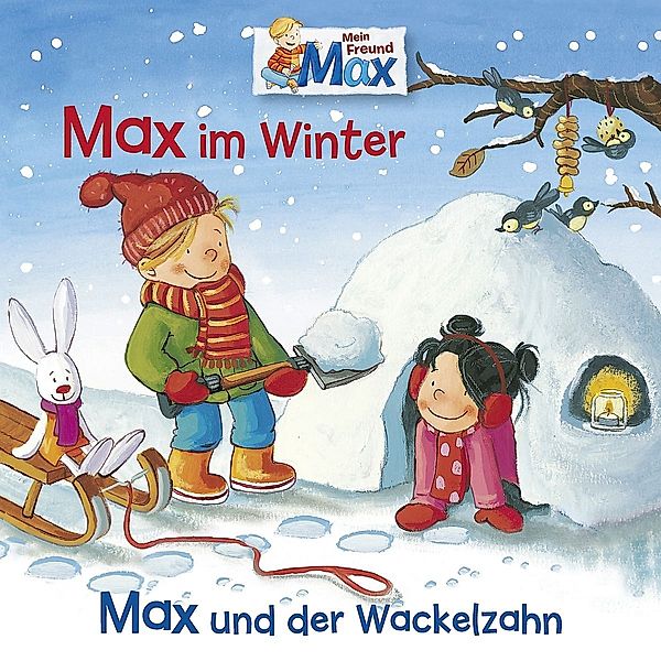 10: Max Im Winter/Max Und Der Wackelzahn, Max